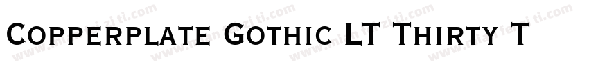 Copperplate Gothic LT Thirty Three字体转换